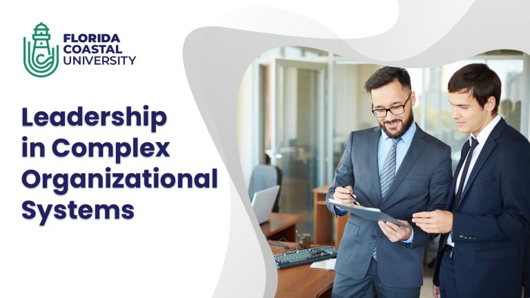 DBA 705 – Leadership in Complex Organizational Systems