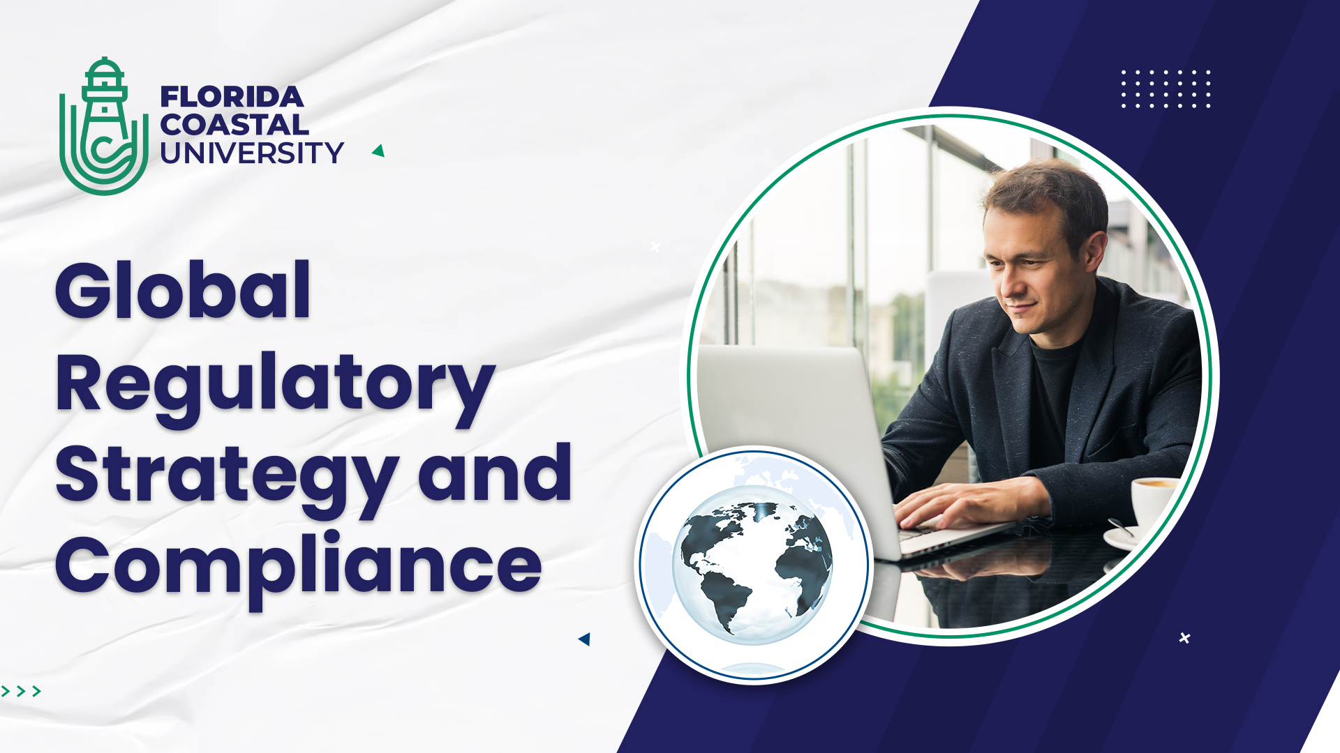 DBA: 710 – Global Regulatory Strategy and Compliance