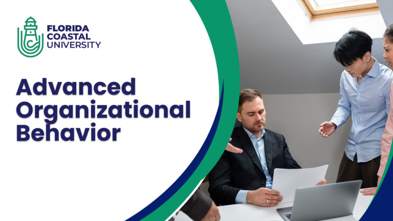 [Pre – Learning] MBA: ORG 505 – Advanced Organizational Behavior